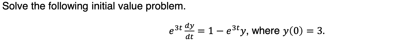 that y = 3 when x = 2. x Solve the following