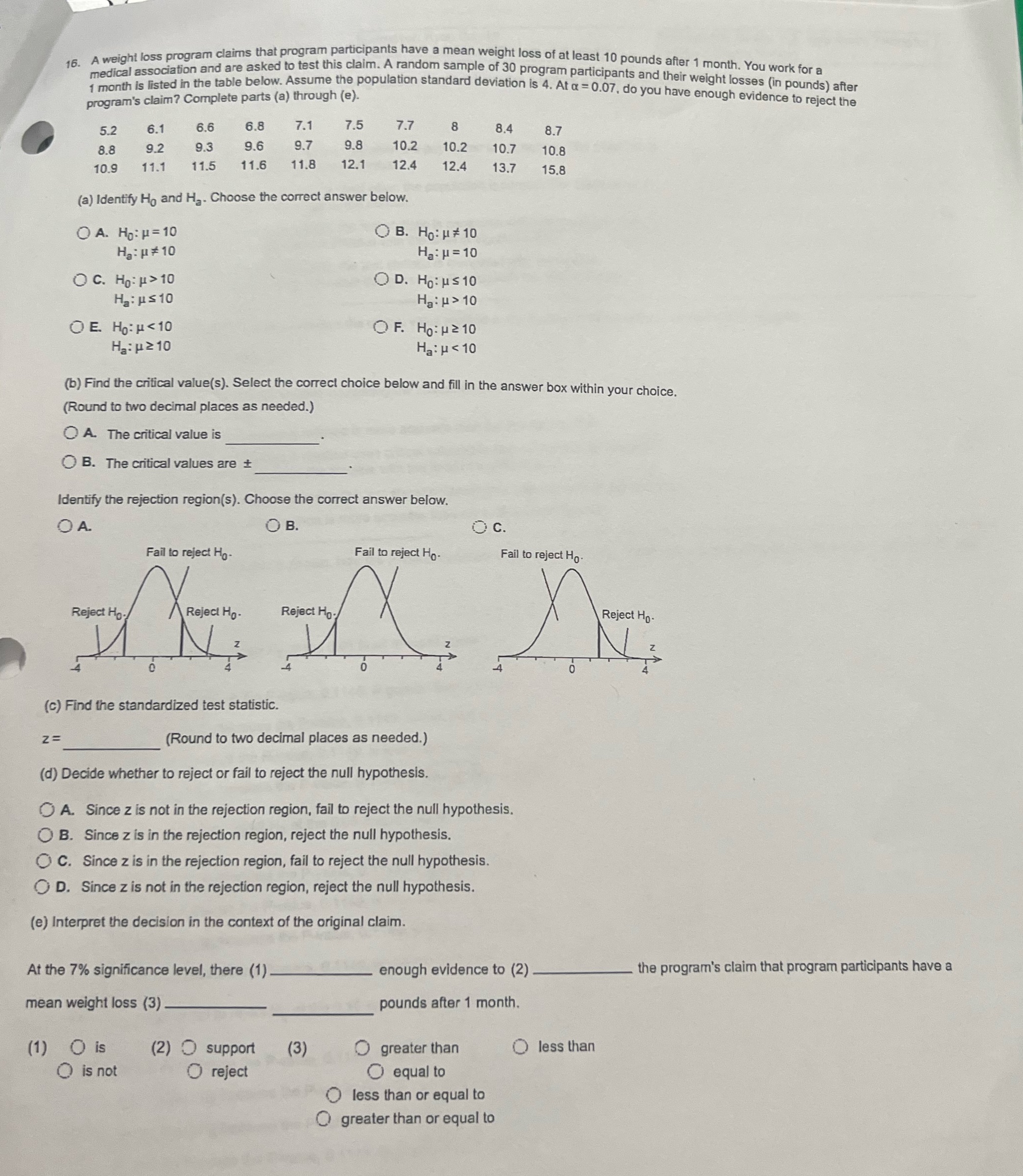 16. A weight loss program claims that program participants have a mean