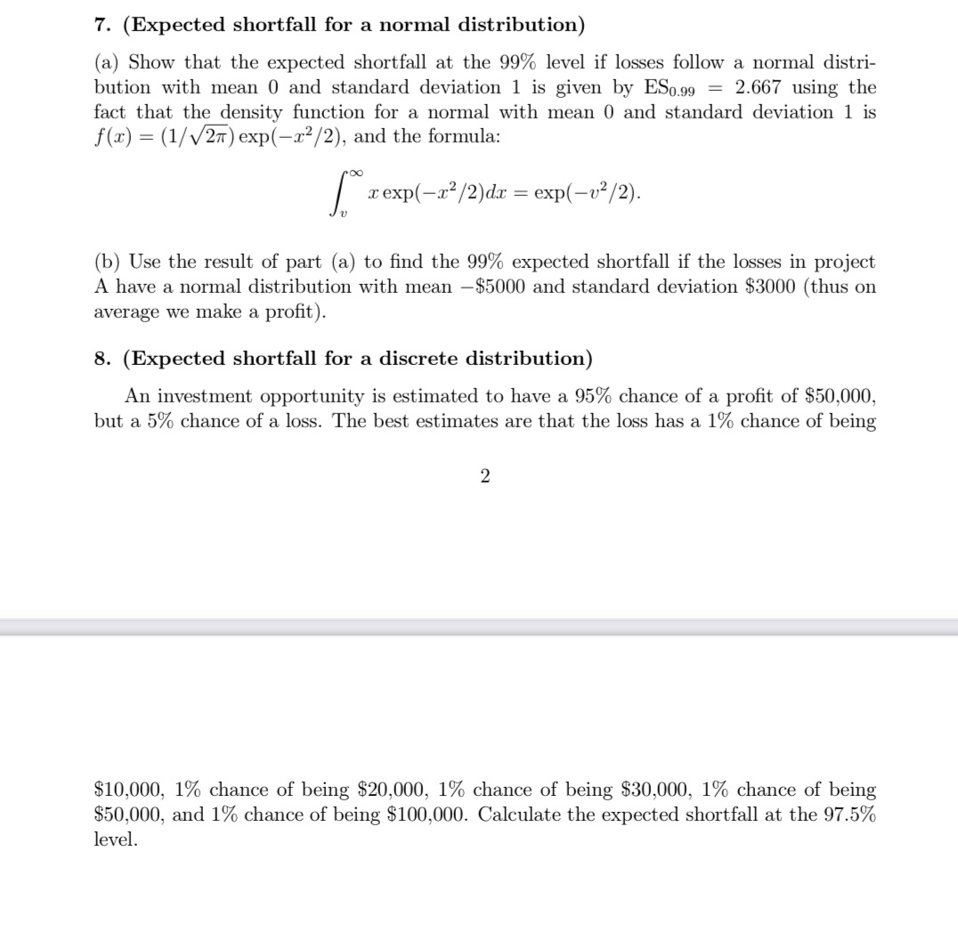 7. (Expected shortfall for a normal distribution) = (a) Show that the