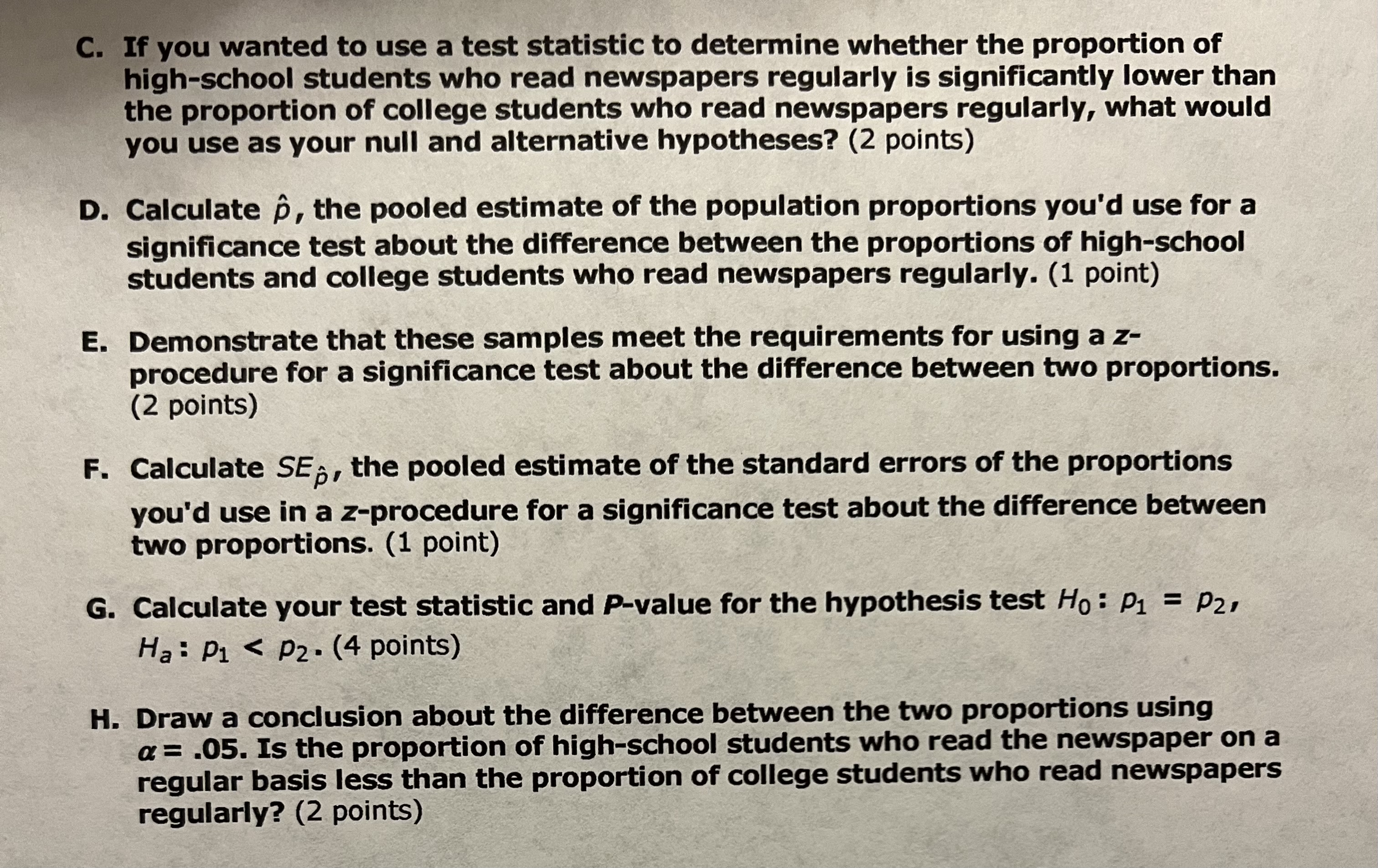C. If you wanted to use a test statistic to determine whether