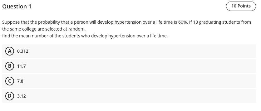 Question 1 10 Points Suppose that the probability that a person will