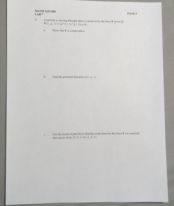 MATH 2415.900 LAB 7 3. A particle is moving through space is