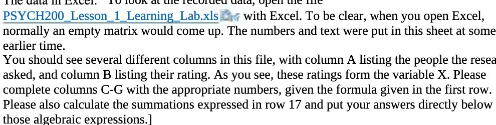 data m PSYCH200_Lesson_1_Learning_Lab.xls with Excel. To be clear, when you open Excel,