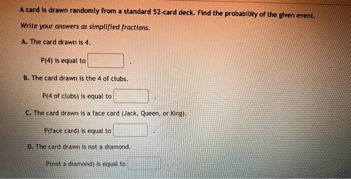 A card is drawn randomly from a standard 52-card deck. Find the