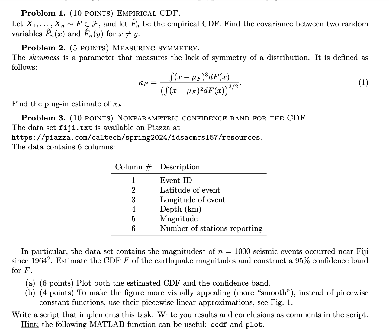 Problem 1. (10 POINTS) EMPIRICAL CDF. Let X1,..., Xn ~ F ,