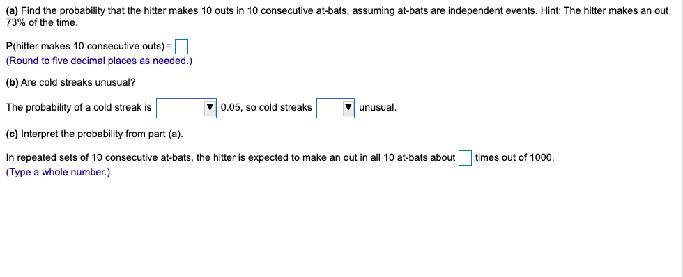 (a) Find the probability that the hitter makes 10 outs in 10