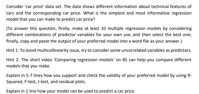 Consider 'car price' data set. The data shows different information about technical