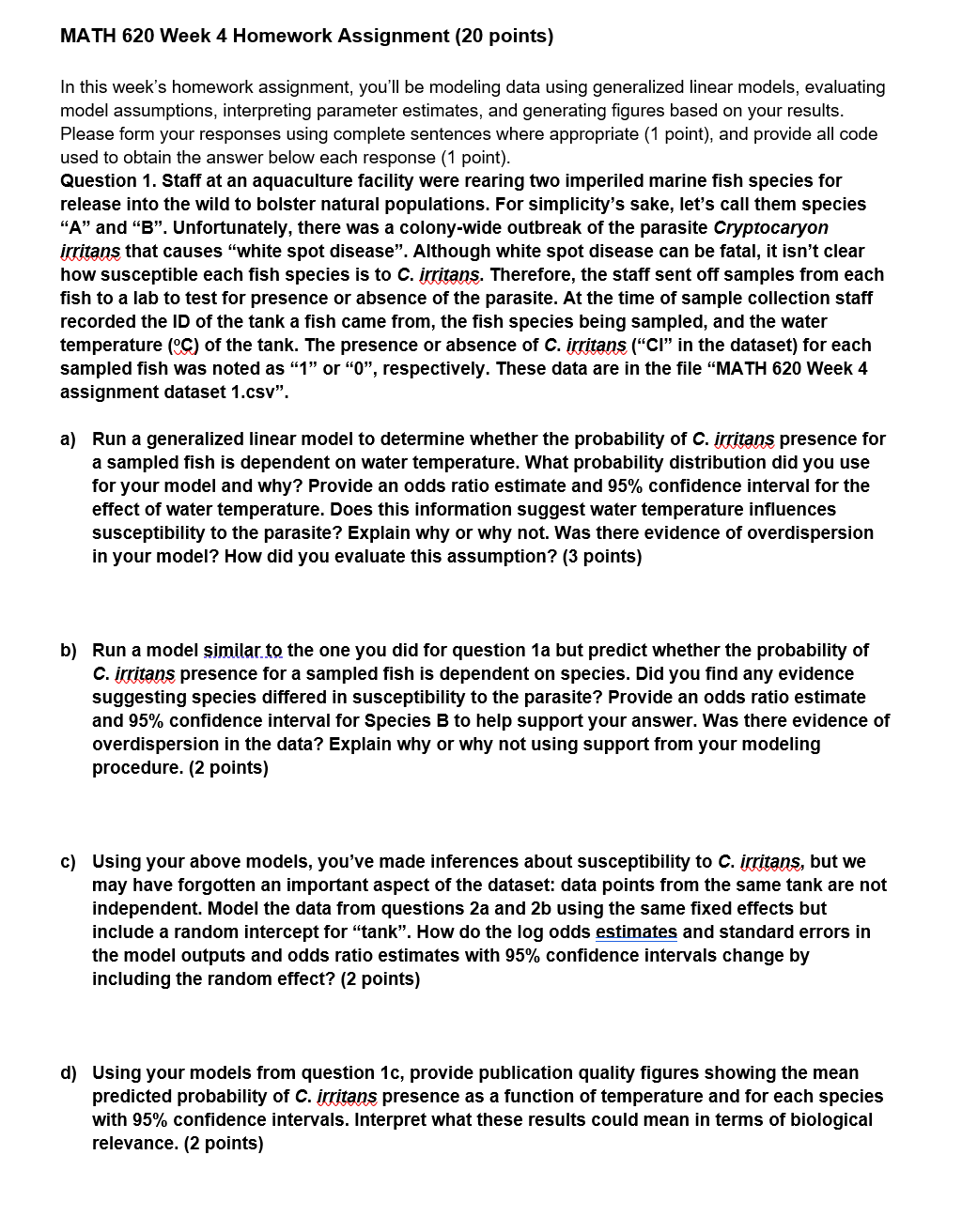 MATH 620 Week 4 Homework Assignment (20 points) In this week's homework