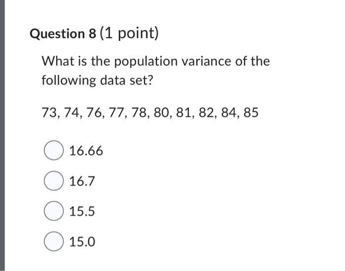 following data set? (answer rounded to two decimals) 73, 74, 76, 77,