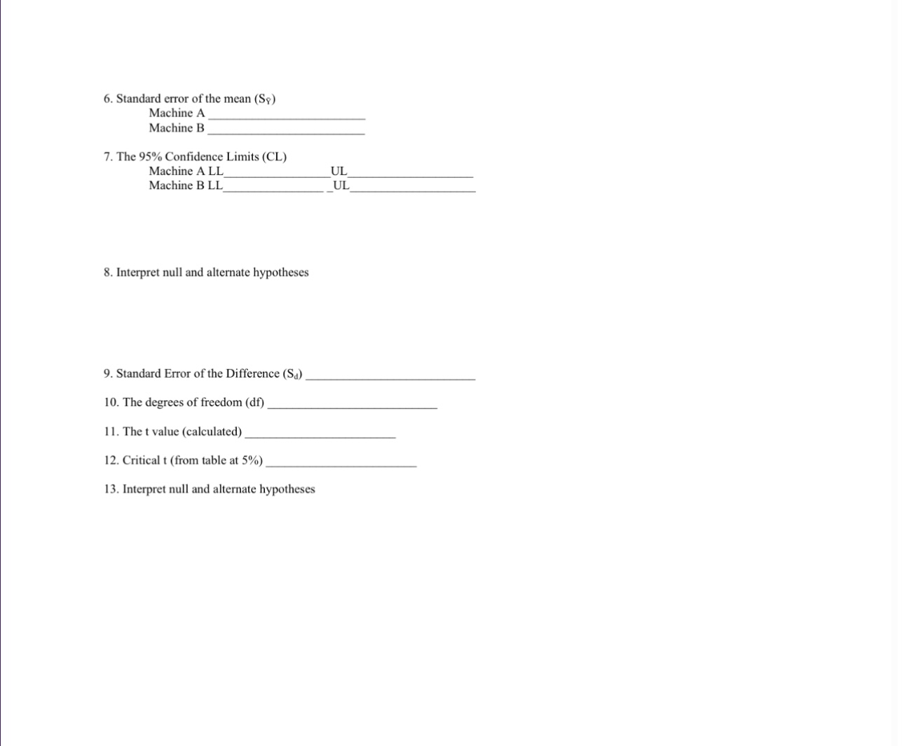 complete the same task Machine A Machine B Rep Time(sec) Dev from