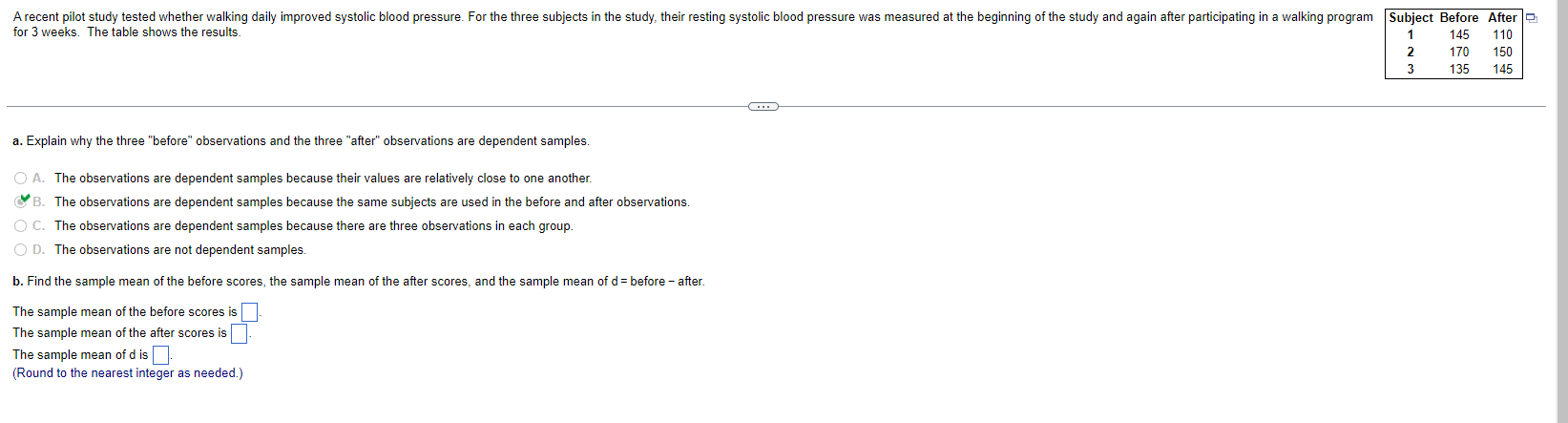 A recent pilot study tested whether walking daily improved systolic blood pressure.