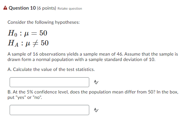 A Question 10 (6 points) Retake question Consider the following hypotheses: :