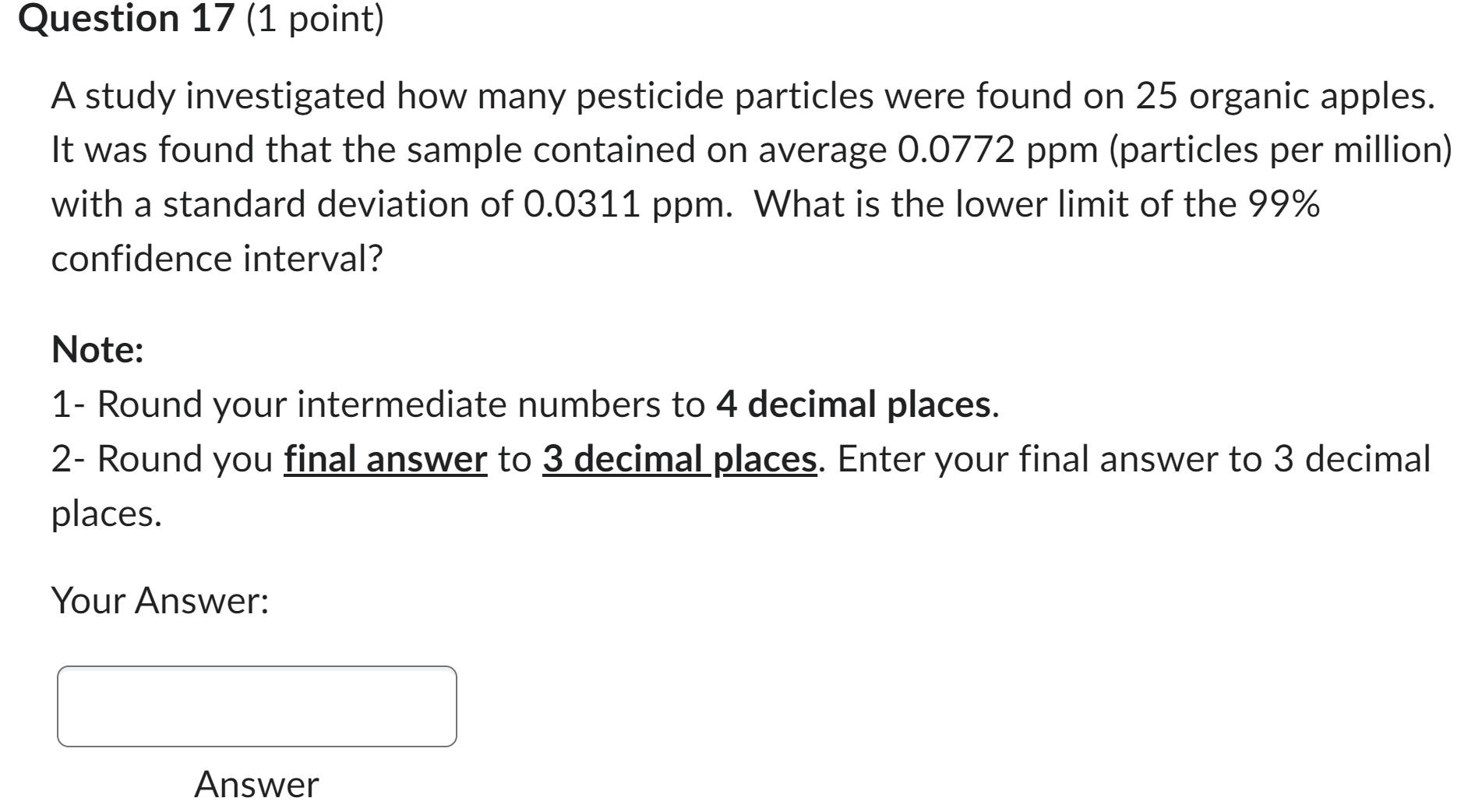 not zero)? 1 2 4.2 0.16 Question 14 (1 point) We have