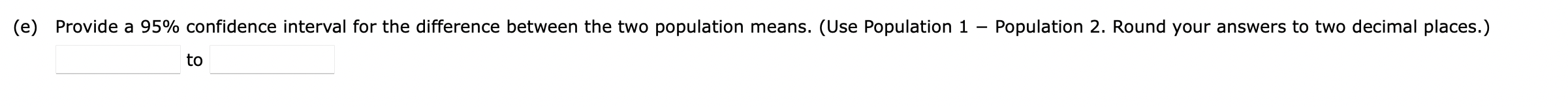 answer this question. Recall the method used to obtain a confidence interval