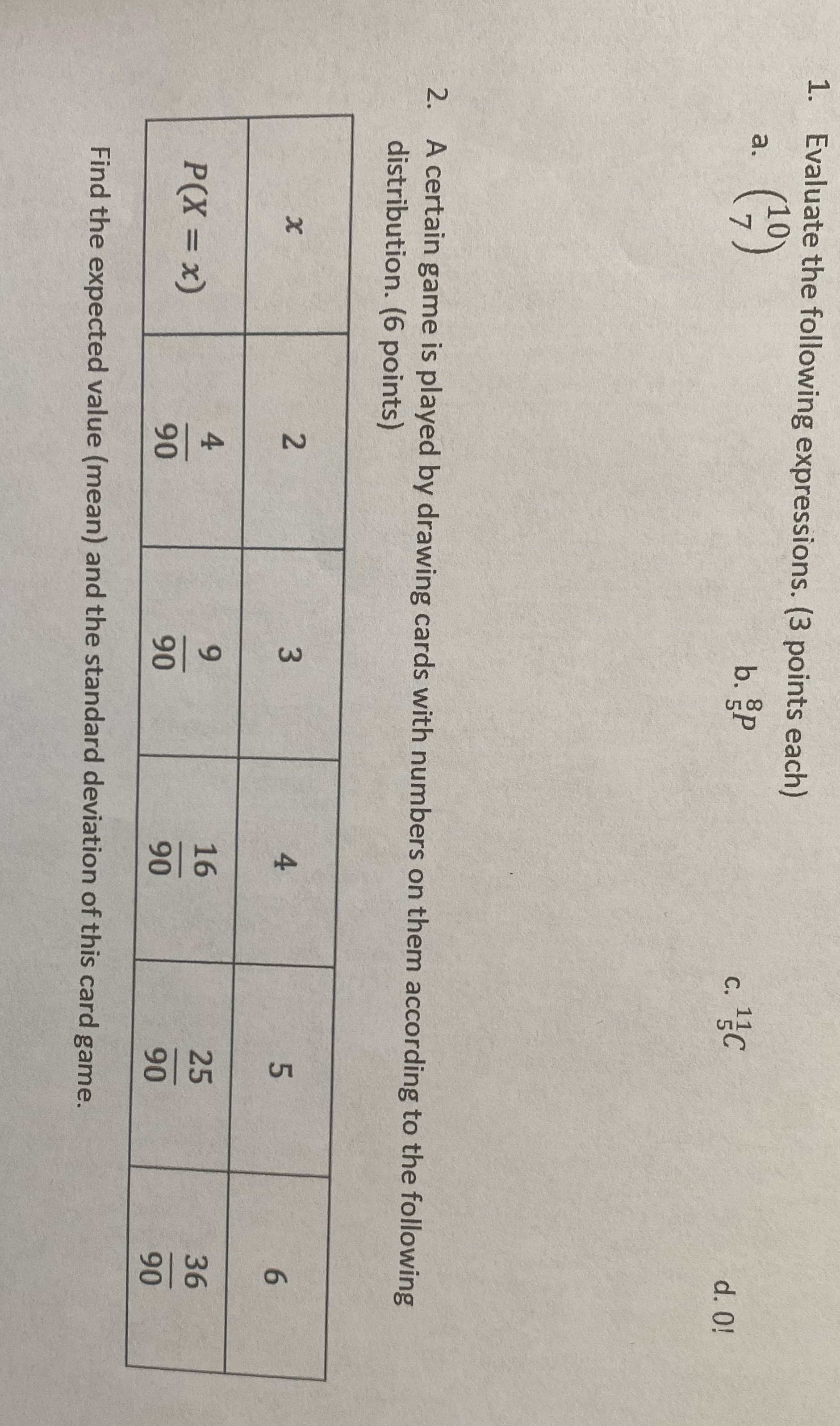 1. Evaluate the following expressions. (3 points each) a. b. P c.