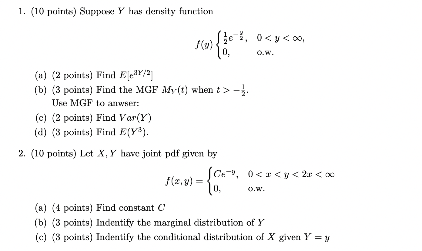 1. (10 points) Suppose Y has density function (a) (2 points) Find