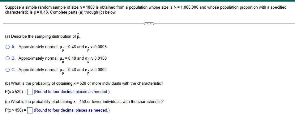 a population with =65 and = 19. (a) What must be true