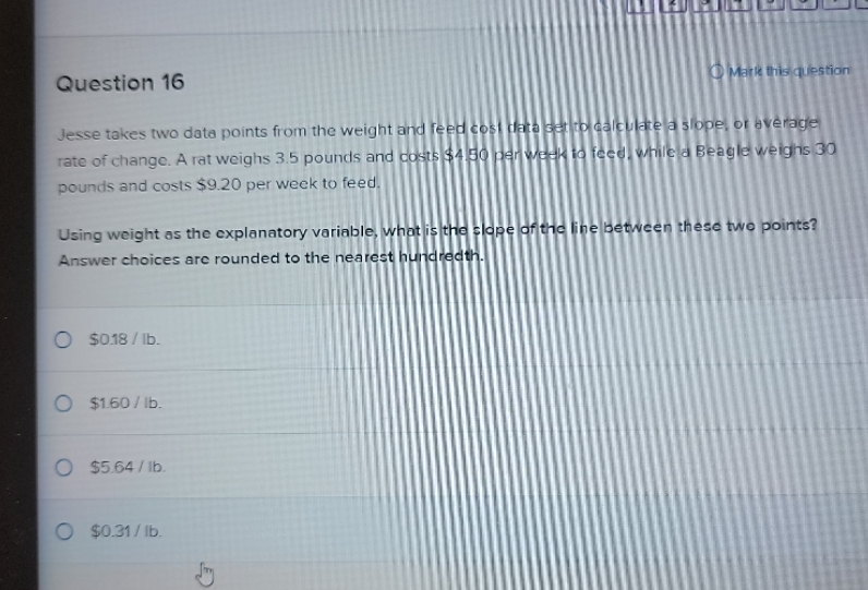Question 16 Mark this question Jesse takes two data points from the