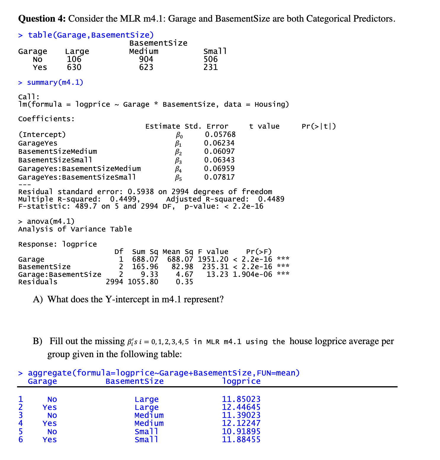 Question 4: Consider the MLR m4.1: Garage and BasementSize are both Categorical