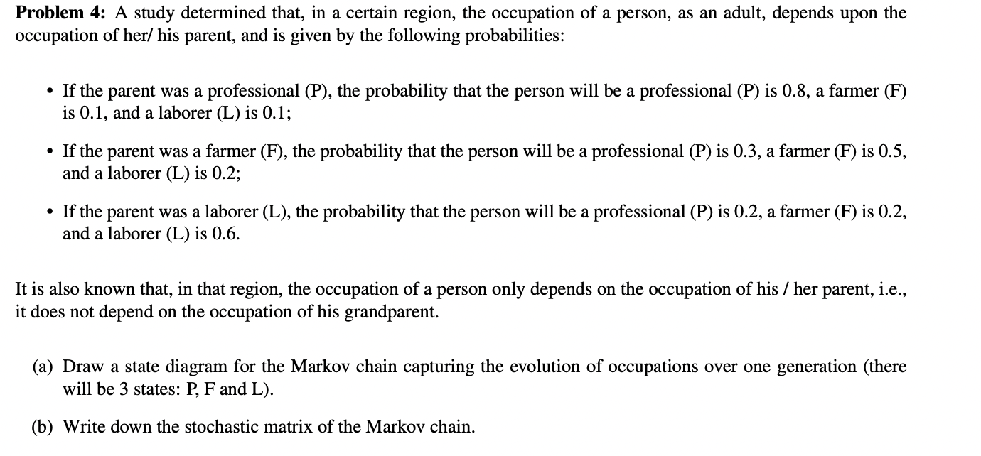 Problem 4: A study determined that, in a certain region, the occupation