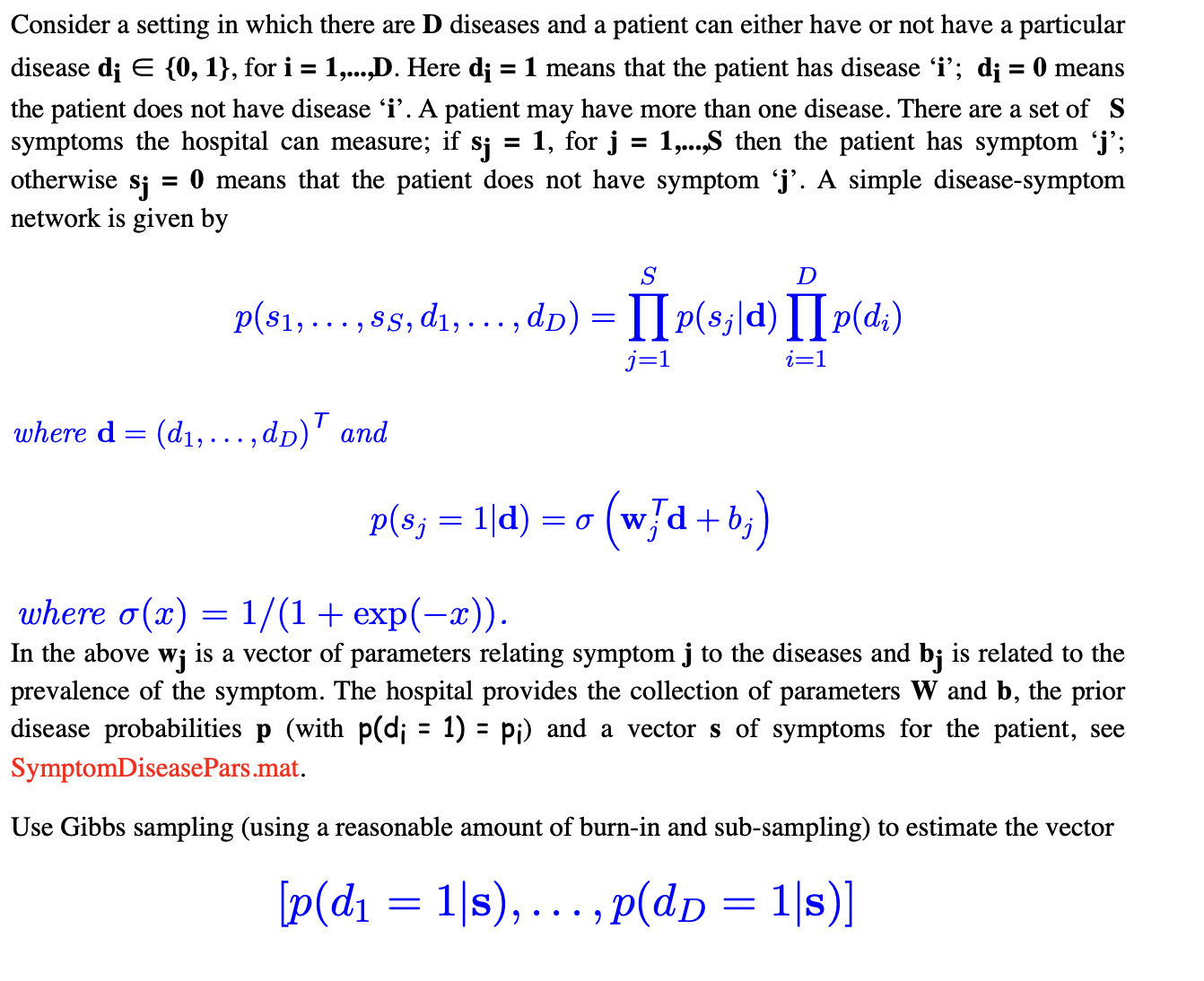 Consider a setting in which there are D diseases and a patient