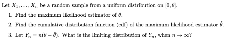 Let X1,..., Xn be a random sample from a uniform distribution on