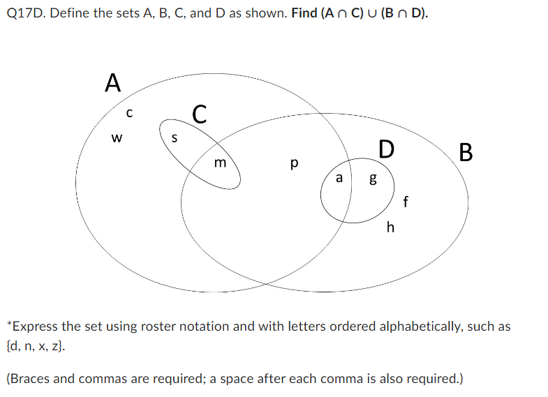 Q17D. Define the sets A, B, C, and D as shown. Find