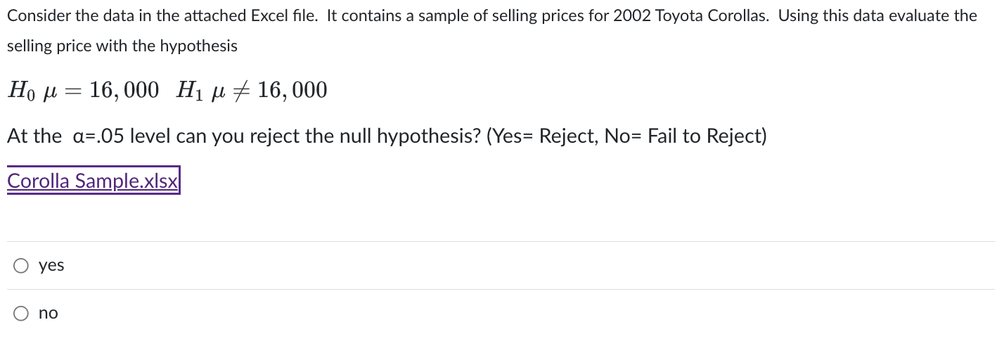 Consider the data in the attached Excel file. It contains a sample