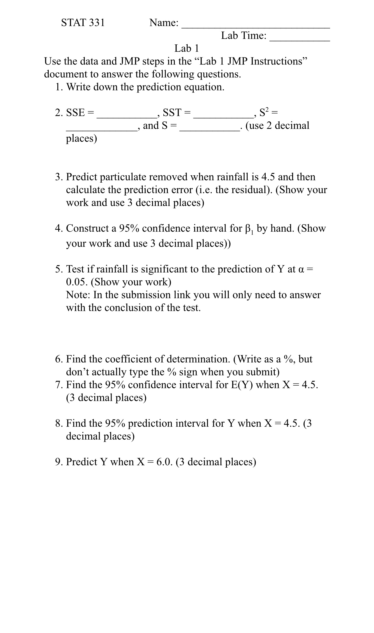 STAT 331 Name: Lab Time: Lab 1 Use the data and JMP