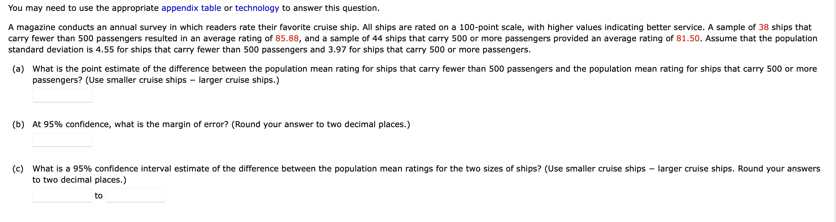 You may need to use the appropriate appendix table or technology to