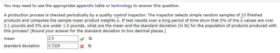 You may need to use the appropriate appendix table or technology to