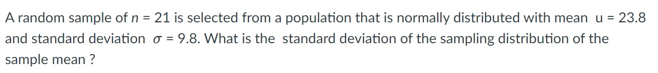 A random sample of n = 21 is selected from a population