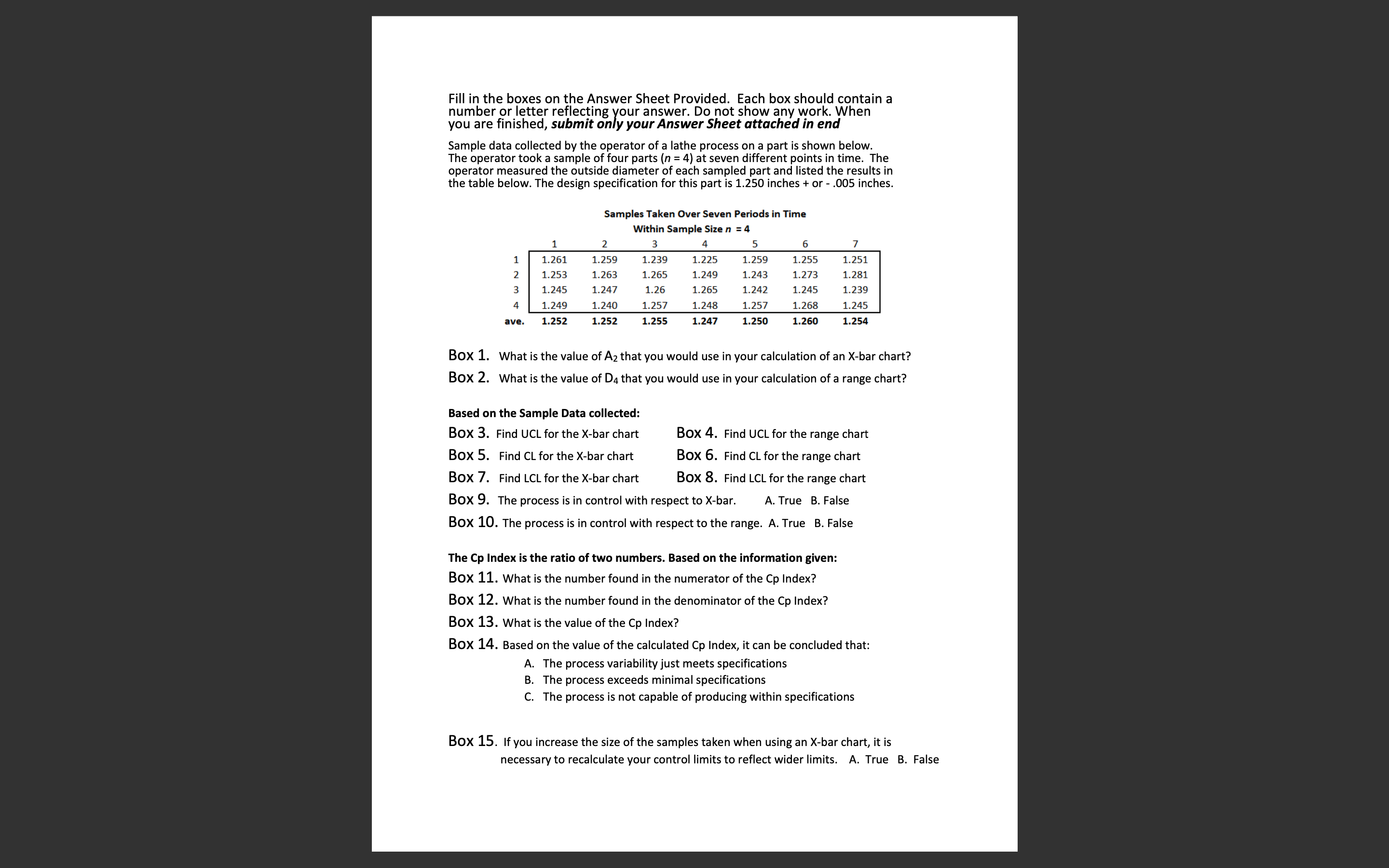 Fill in the boxes on the Answer Sheet Provided. Each box should