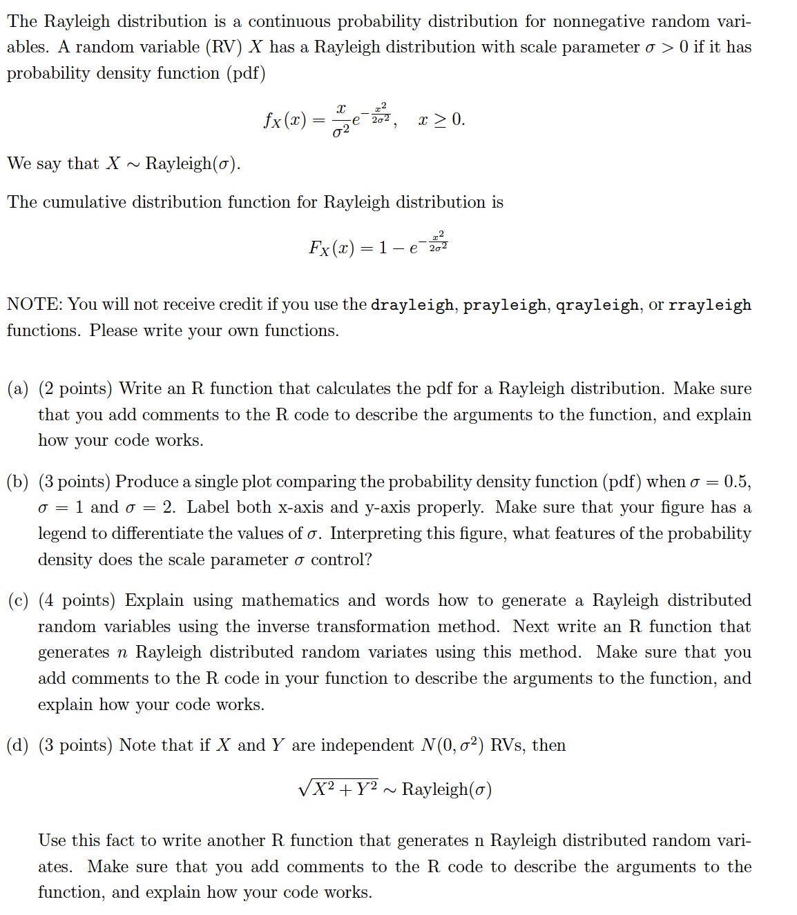 The Rayleigh distribution is a continuous probability distribution for nonnegative random vari-