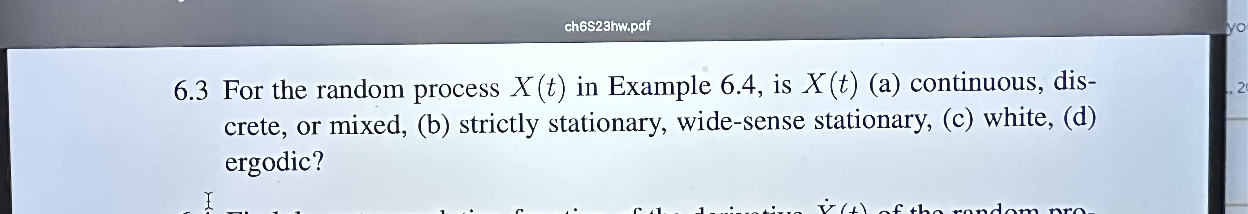 ch6S23hw.pdf 6.3 For the random process X (t) in Example 6.4, is