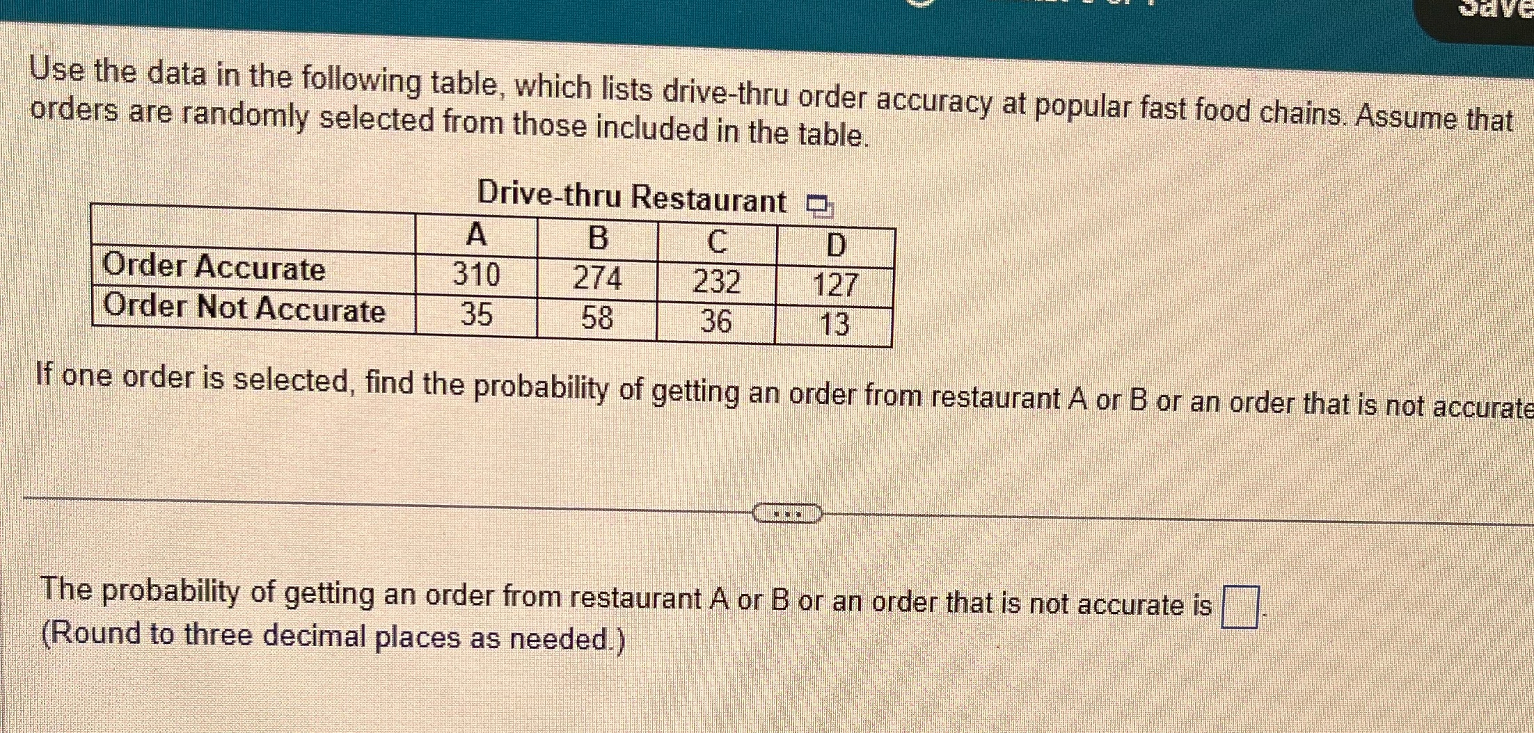 Use the data in the following table, which lists drive-thru order accuracy