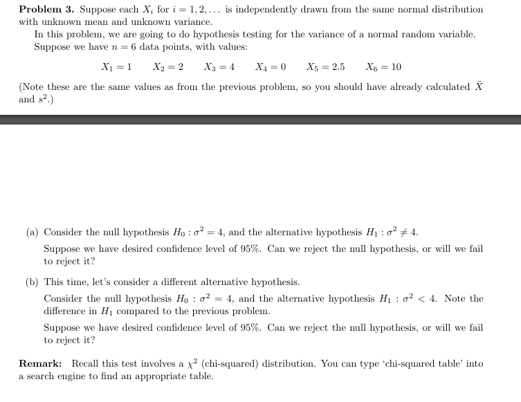Problem 3. Suppose each X; for i = 1, 2,... is independently