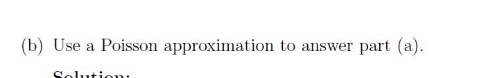 from a medication is .001. (a) What is the probability that 2