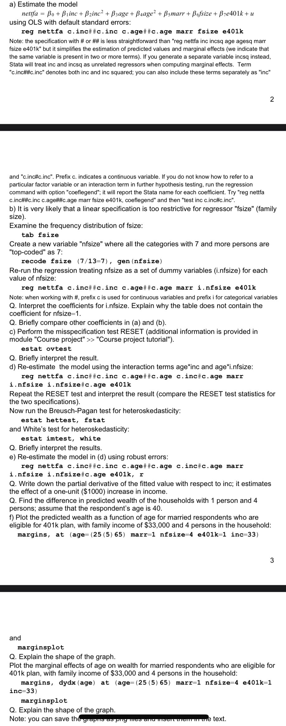 a) Estimate the model nettfa = Bo+ Biinc+ B2inc + Bage +