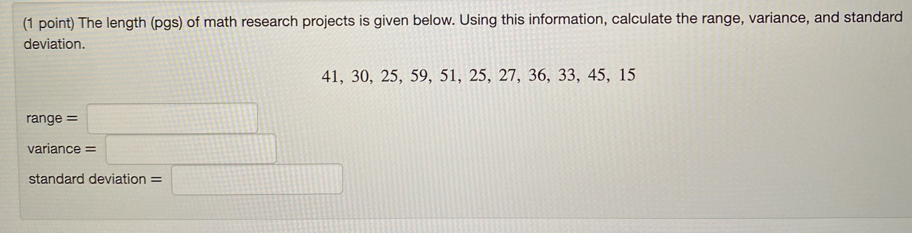 standard deviation. 31, 44, 18, 21, 38, 27, 18, 53, 6 range
