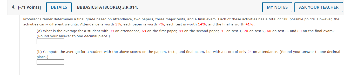 4. [-/1 Points] DETAILS BBBASICSTAT8COREQ 3.R.014. MY NOTES ASK YOUR TEACHER Professor