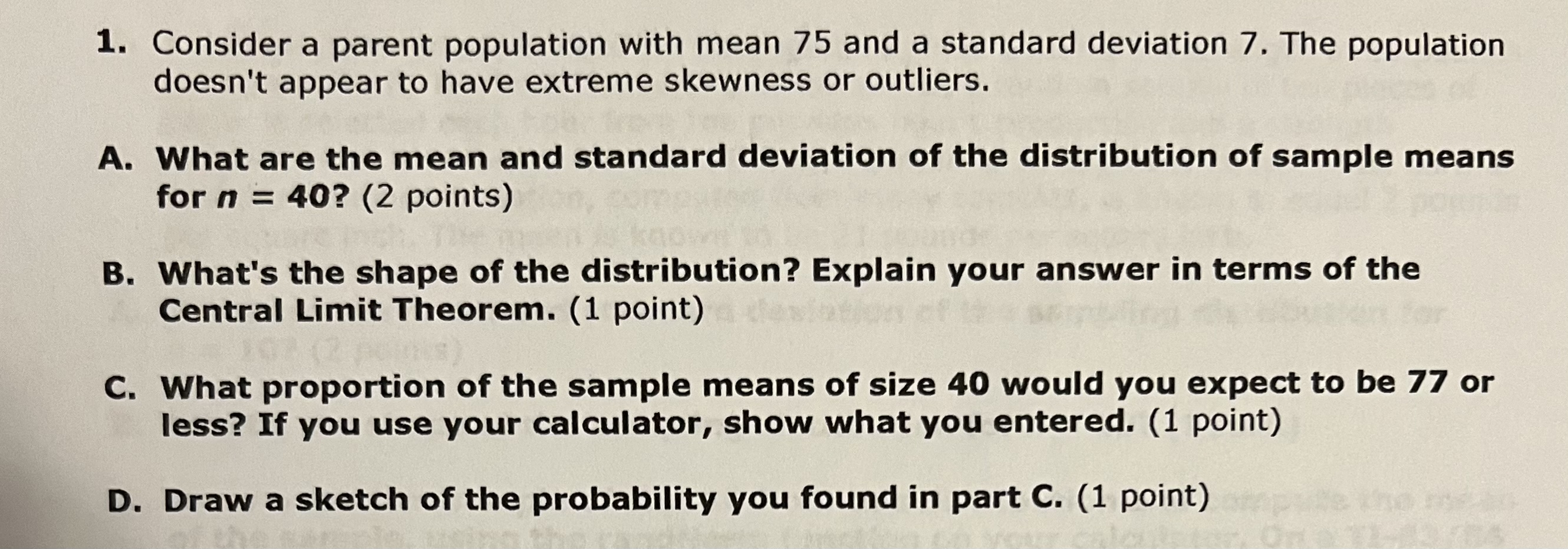 1. Consider a parent population with mean 75 and a standard deviation