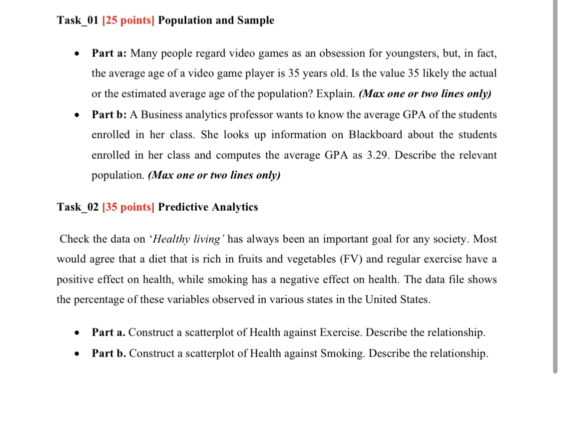 Task_01 [25 points] Population and Sample Part a: Many people regard video