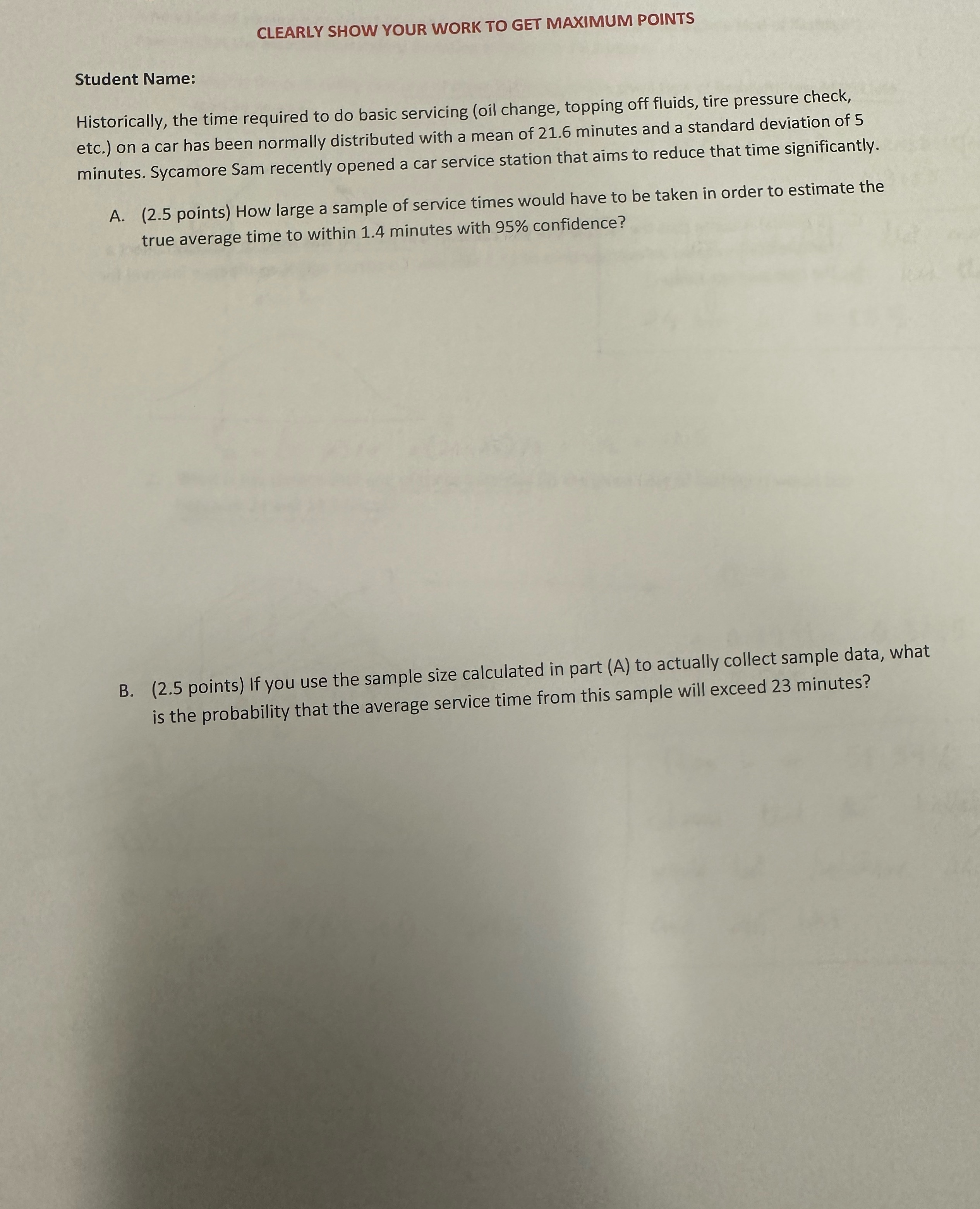 CLEARLY SHOW YOUR WORK TO GET MAXIMUM POINTS Student Name: Historically, the