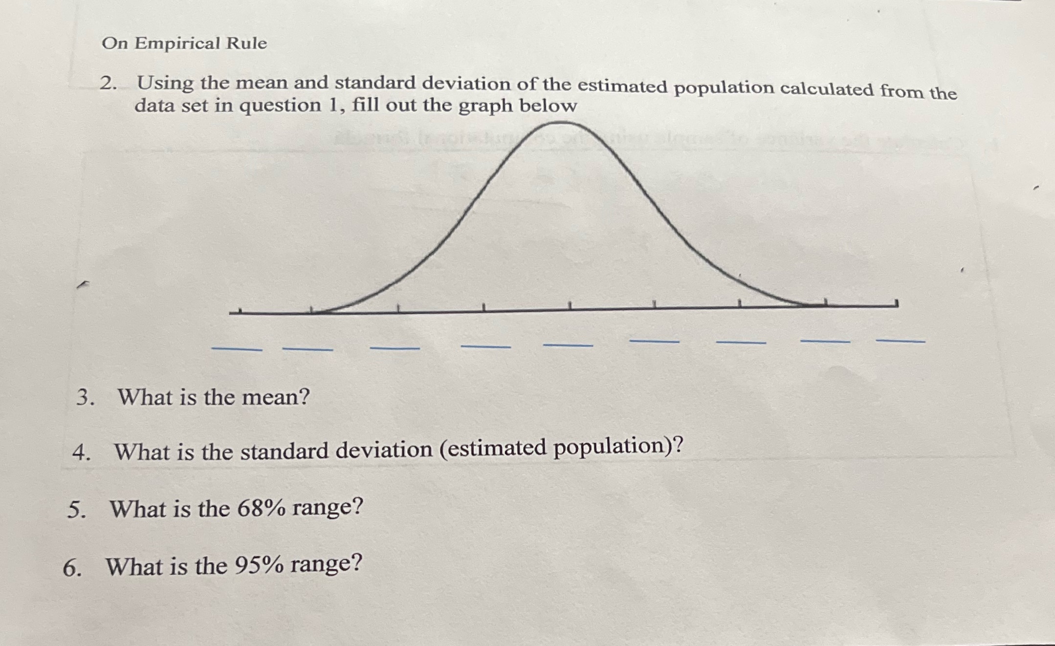 On Empirical Rule 2. Using the mean and standard deviation of the