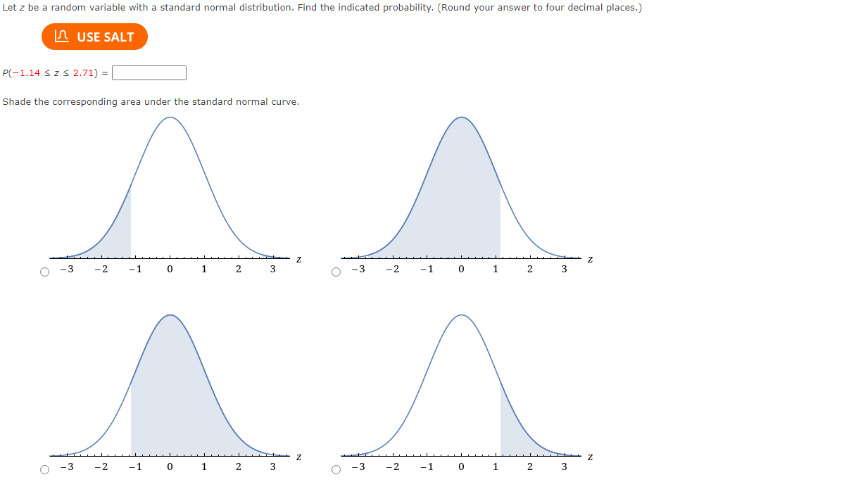 Let z be a random variable with a standard normal distribution. Find