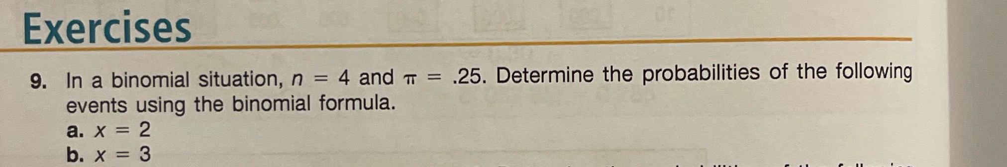 Exercises 9. In a binomial situation, n = 4 and T =