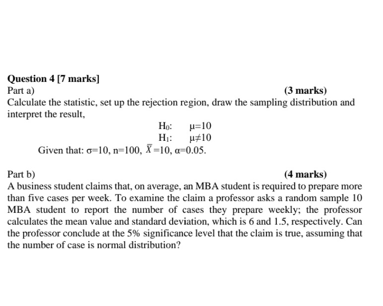 Question 4 [7 marks] Part a) (3 marks) Calculate the statistic, set