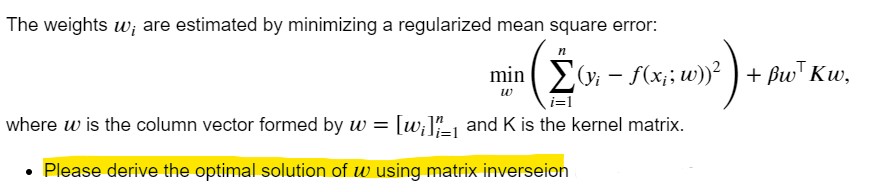 The weights w; are estimated by minimizing a regularized mean square error: