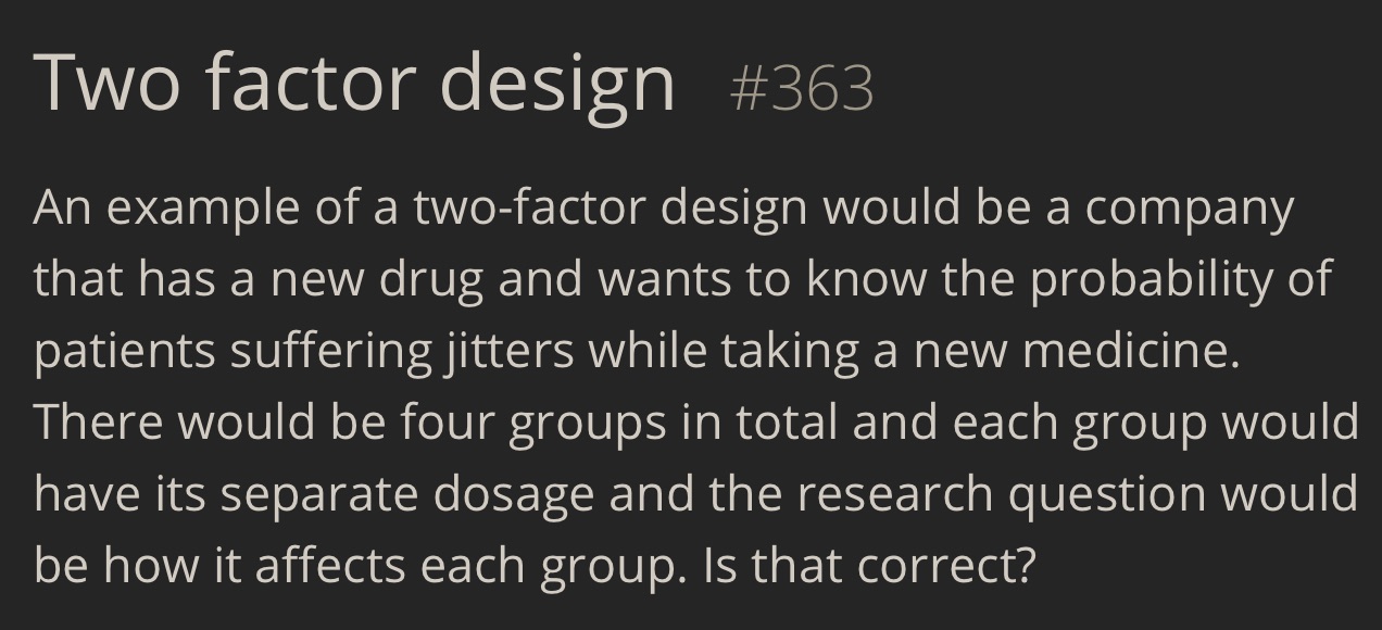 Two factor design #363 An example of a two-factor design would be